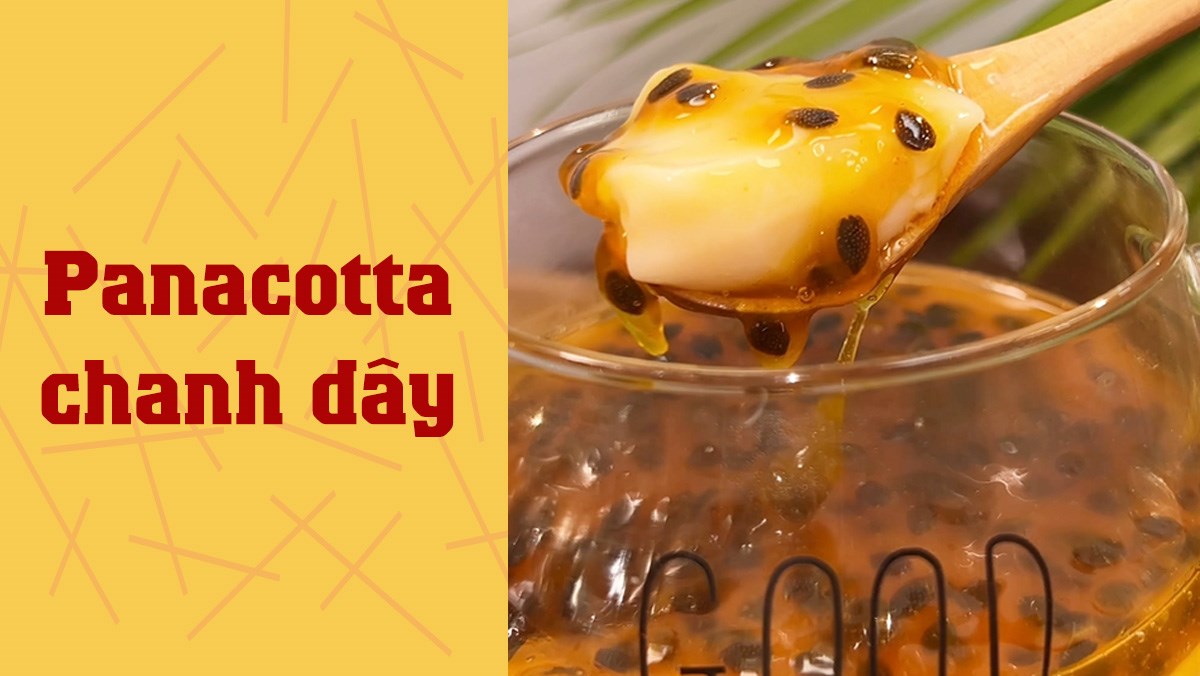 Panacotta chanh dây (Công thức được chia sẻ từ TikTok Vào bếp cùng KitchenAZ)