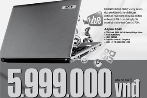 Acer Aspire 4349 - giá ưu đãi 5.999.000đ
