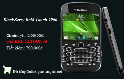 BlackBerry Bold Touch 9900 khuyến mãi lên đến 1 triệu đồng