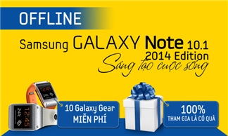 Đăng ký tham dự Offline Samsung Galaxy Note 10.1 – 2014 Edition “Sáng Tạo Cuộc Sống”