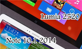 Chọn Lumia 2520 năng động hay Note 10.1 2014 lịch lãm?