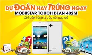 Chơi tìm hiểu chương trình trúng smartphone Mobiistar 402M
