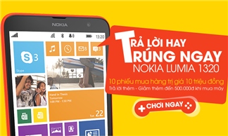 Công bố giải thưởng game “Tìm hiểu sản phẩm Nokia Lumia 1320”