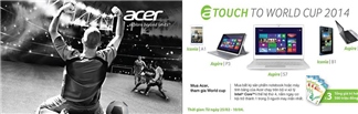 MUA ACER, THAM GIA WORLD CUP 2014