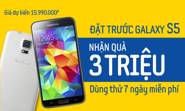 Cơ hội duy nhất để sở hữu Galaxy S5 - Nhận quà 3 triêu đồng