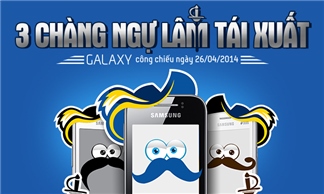 Chú ý! Ba chàng ngự lâm tái xuất, tuần lễ công diễn đặc biệt dành cho fan Samsung