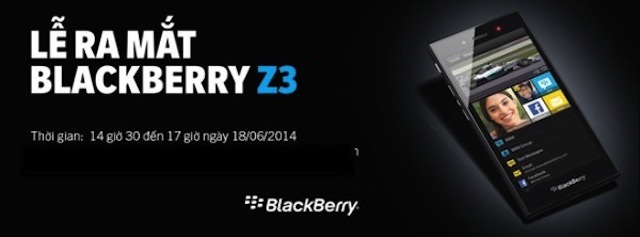 Sự kiện ra mắt BlackBerry Z3 sắp diễn ra ở Việt Nam