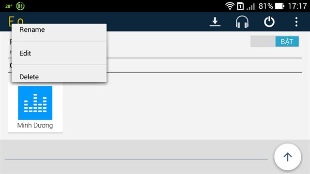 Nếu bạn muốn xóa hoặc tạo lại phần tinh chỉnh hiệu ứng âm thanh cá nhân thì chạm vào icon đó hơn 1s sẽ hiển thị các tùy chọn cho bạn thay đổi