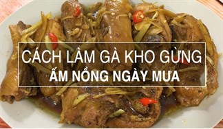 Cách làm gà kho gừng ngon ấm nồng cho ngày mưa ( https://www.bachhoaxanh.com › am-... ) 