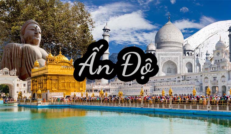 Điểm qua 10 địa điểm du lịch Ấn Độ đẹp, hấp dẫn bạn nhất định phải đi