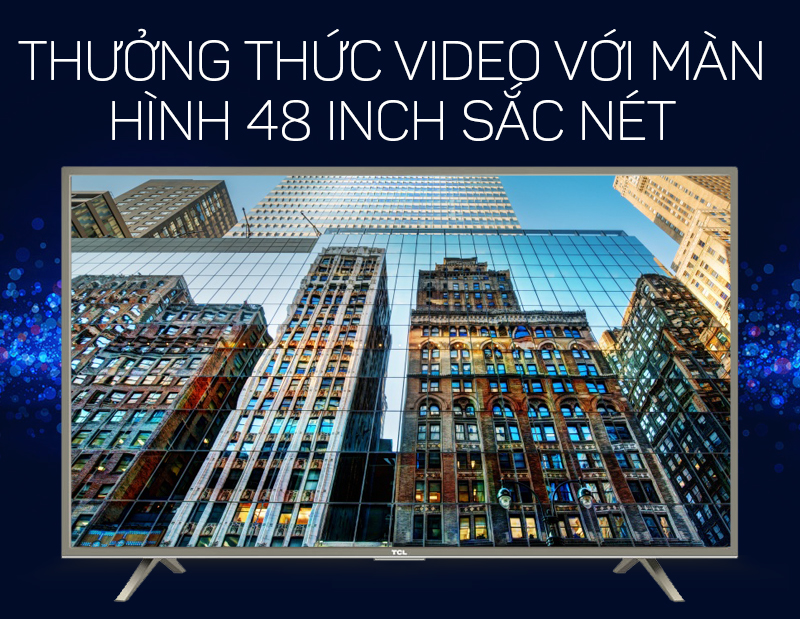 Smart Tivi TCL 48 inch L48S4700 Smart Tivi TCL 48 inch L48S4700