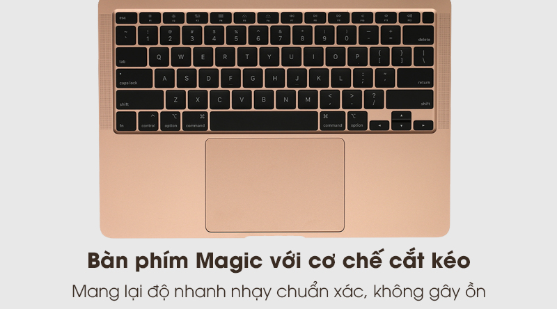 MacBook Air 2020 i3 | Bàn phím Magic và trackpad cao cấp