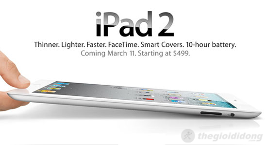 iPad 2 mỏng hơn, nhẹ hơn, nhanh hơn, pin lâu hơn