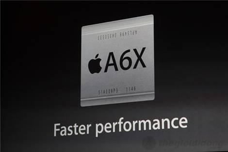 Chip A6X  lõi kép với tốc độ nhanh hơn gấp 2 lần so với vi xử lý A5X