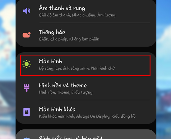Bước 1: Các bạn vào Cài đặt và chọn Màn hình.