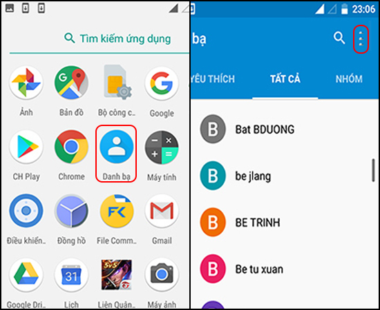 Chọn Danh bạ -> biểu tượng 3 chấm