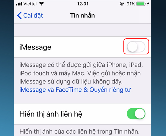 Bước 3: Cuối cùng bạn bật iMessage.