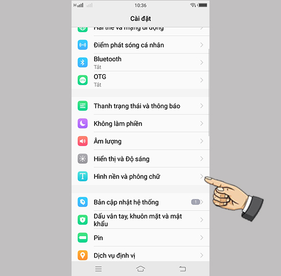 Bước 1: Vào cài đặt chọn hình nền và phông chữ.