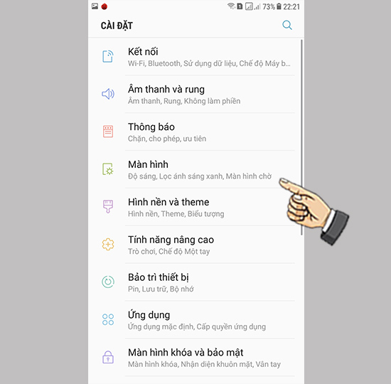 Bước 1: Vào cài đặt chọn màn hình.