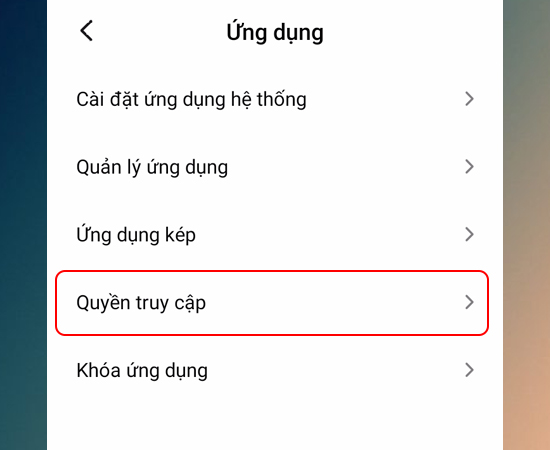 Bước 3: Sau đó bạn chọn Quyền truy cập.