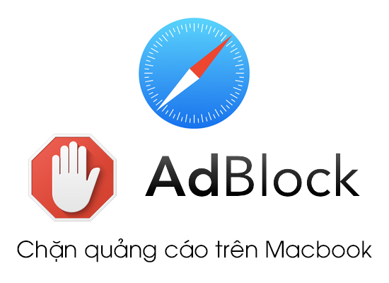 Chặn quảng cáo trên trình duyệt Safari của Macbook