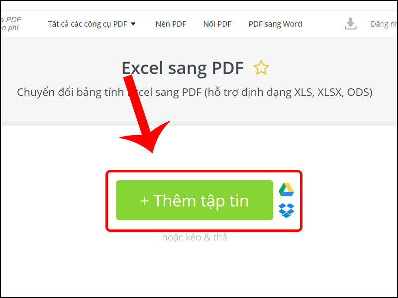 Nhấn Thêm tệp tin để tải file lên