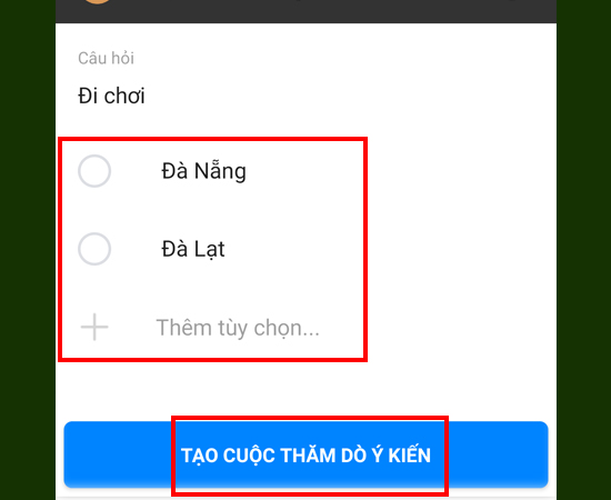 Sau đó Thêm tùy chọn và nhấp TẠO CUỘC THĂM DÒ Ý KIẾN để khởi tạo.