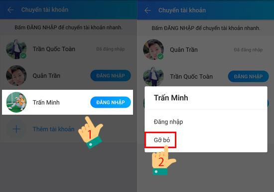 Nếu bạn muốn gỡ tài khoản thì bạn chỉ cần nhấn giữ tên tài khoản trong khoản 2 giây và chọn Gỡ hoặc có thể đăng nhập