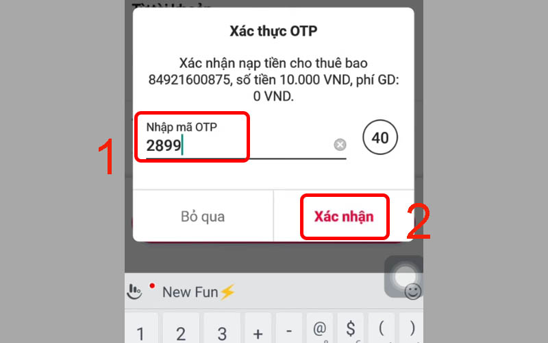 Xác nhận bằng cách nhập OTP rồi chọn Xác nhận