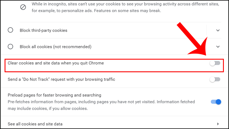 kích hoạt Clear cookies and site data when you quit Chrome