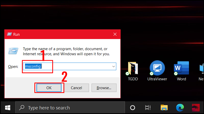 Nhập msconfig và nhấn OK Nhập msconfig và nhấn OK