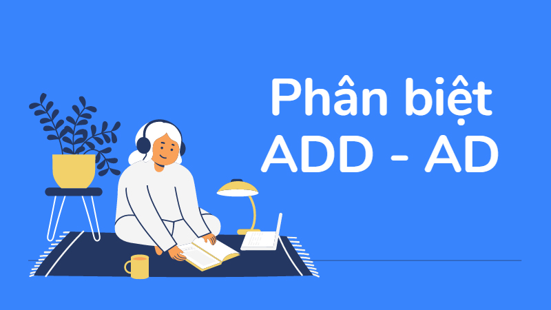 Phân biệt add và các cụm từ khác