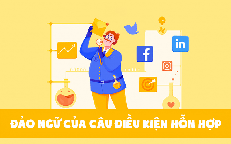 Đảo ngữ trong câu điều kiện được áp dụng cho mệnh đề If