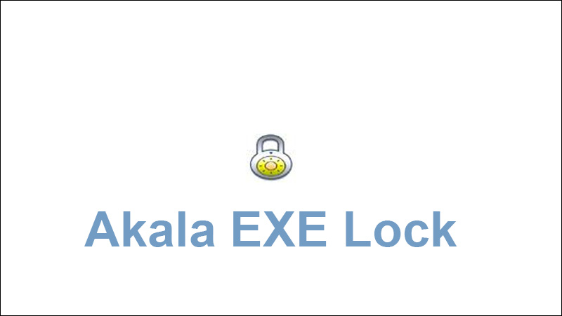 Akala EXE Lock có tính năng bảo mật cao