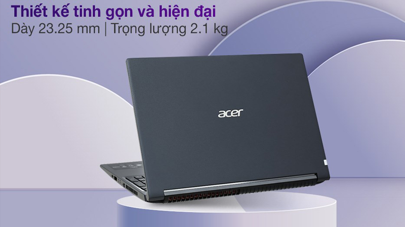 Laptop Acer Aspire 7 Gaming sở hữu vẻ ngoài tinh gọn 