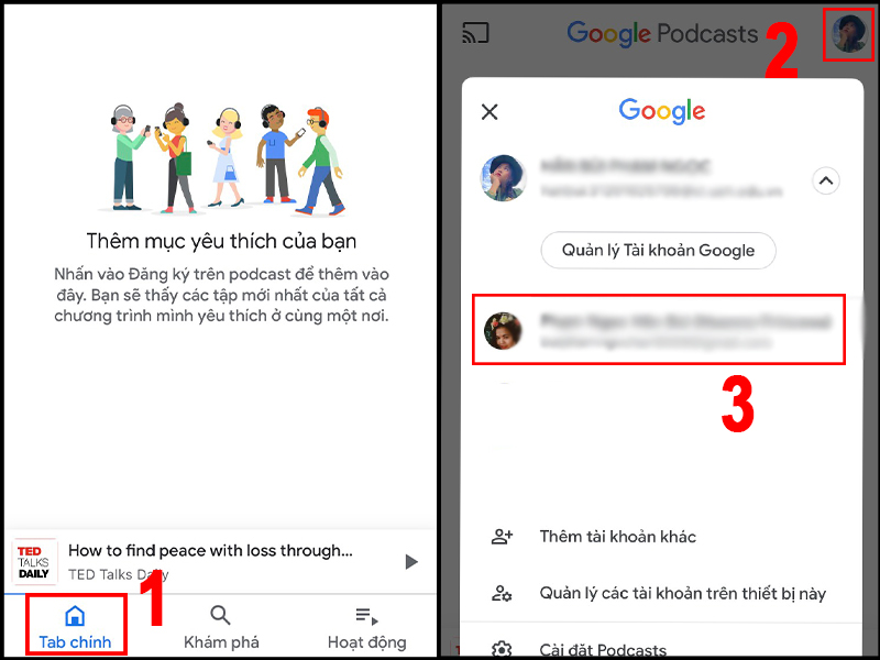 Bạn có thể sử dụng nhiều tài khoản Google khác nhau để nghe podcast