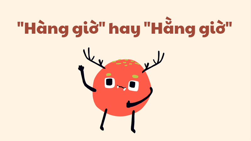 Hàng giờ hay hằng giờ
