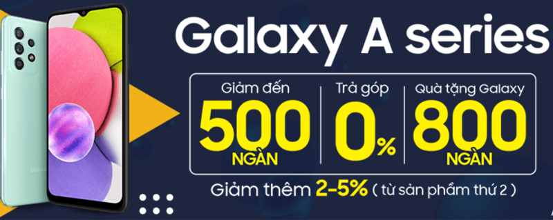 Ưu đãi khi mua Galaxy A Series tại Thế Giới Di Động