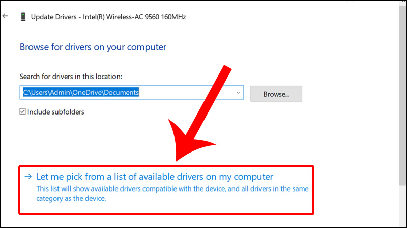 Click chọn Let me pick from a list of device drivers on my computer