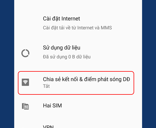 Bước 2: Chọn Chia sẻ kết nối & điểm phát sóng DĐ.