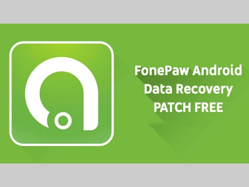Phần mềm FonePaw Android Data RecoverY 2021