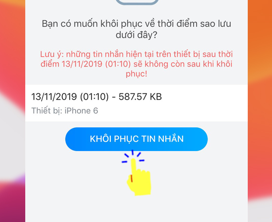 Chọn Thiết bị muốn sao lưu và bấm Khôi phục tin nhắn.