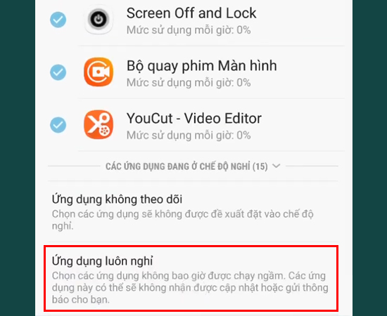Bước 4: Tiếp theo, bạn chọn vào Ứng dụng luôn nghỉ.