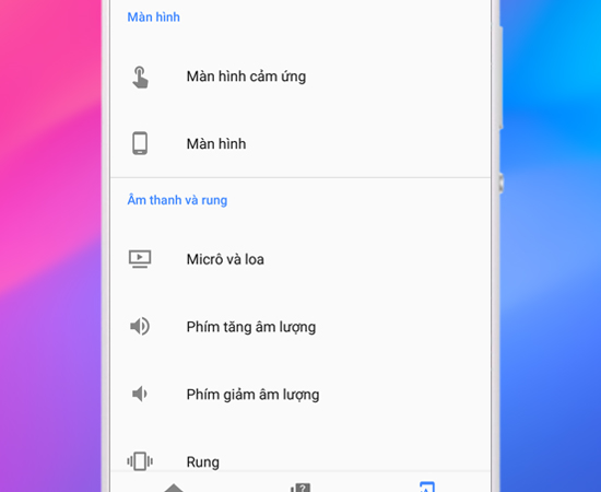 Bạn có thể kiểm tra: Màn hình cảm ứng, Màn hình,Micrô và loa, Phím tăng âm lượng, Phím giảm âm lượng, Rung.