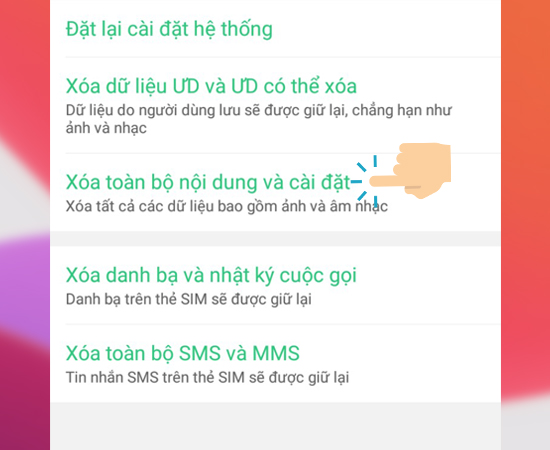 Bước 4: Và bây giờ bạn chọn Xóa tất cả nội dung và cài đặt.