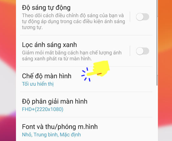 Bước 3: Sau đó bạn chọn Chế độ màn hình.
