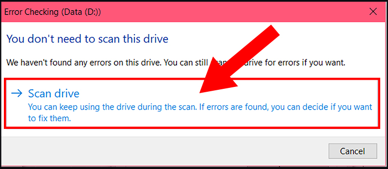 Cuối cùng là chọn Scan drive để tiến hành kiểm tra ổ cứng