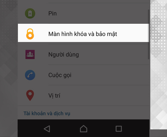 Bước 1: Đầu tiên bạn vào cài đặt màn hình khóa và bảo mật
