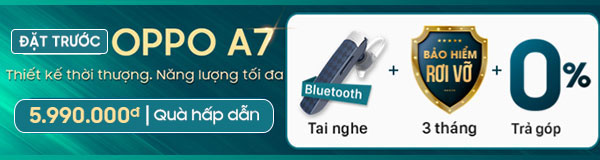 Đặt trước OPPO A7