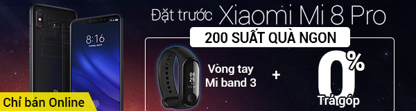 Đặt trước Xiaomi Mi 8 Pro